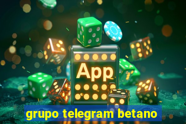 grupo telegram betano